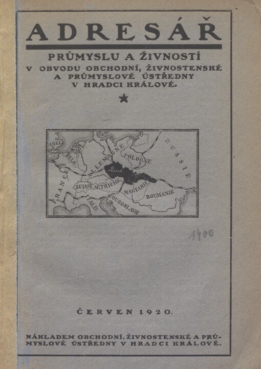 Adresář průmyslu a živností v obvodu obchodní, živnostenské a průmyslové ústředny v Hradci Králové =: Adresar industrije i obrta u području trgovačke, obrtničke i industrijske komore u Hradec Králové = Liste des entreprises industrielles en territoire de la chambre syndicale de commerce et d'industrie à Hradec Králové = Directory of industries in the district of chamber of commerce and industry in Hradec Králové