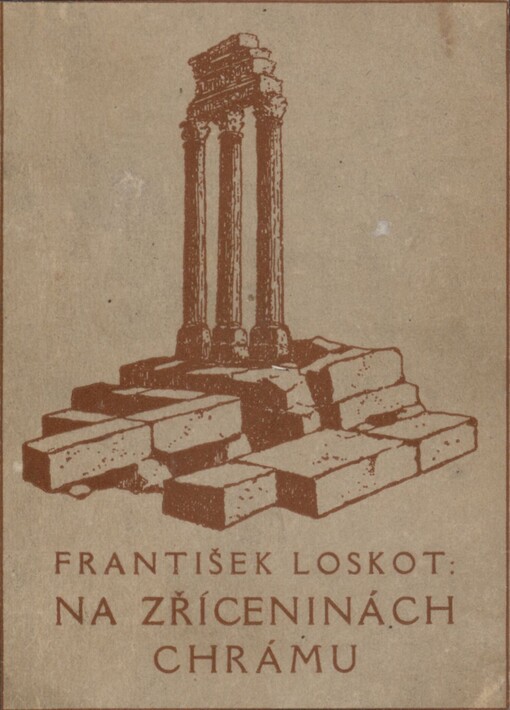 Na zříceninách chrámu: kapitolky o náboženské krisi