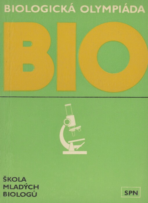 Biologická olympiáda: vybrané úlohy z biologické olympiády středoškolské mládeže 1970-1974
