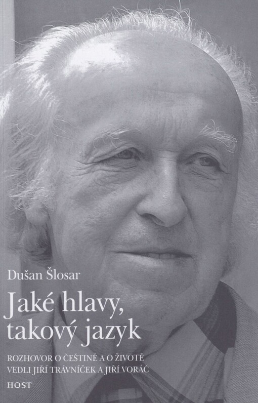 Jaké hlavy, takový jazyk