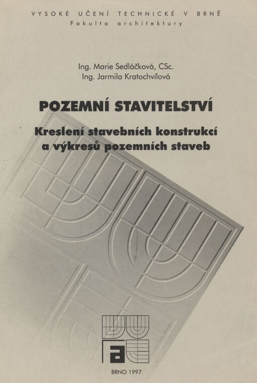 Pozemní stavitelství: kreslení stavebních konstrukcí a výkresů pozemních staveb