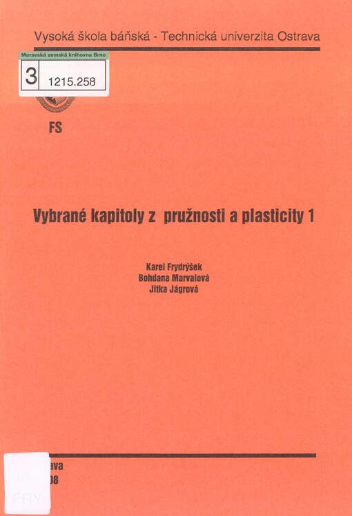Vybrané kapitoly z pružnosti a plasticity 1: skriptum FS VŠB-TU Ostrava