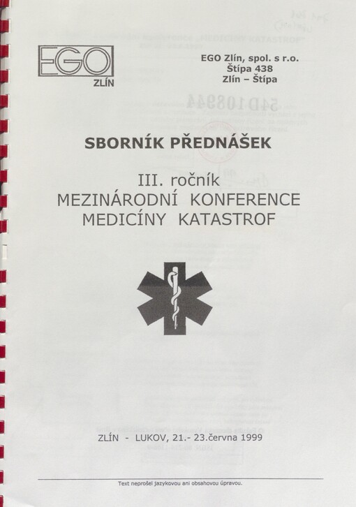 III. ročník mezinárodní konference Medicíny katastrof: Zlín, 21.-23. června 1999 : sborník přednášek