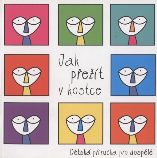 Jak přežít v kostce: dětská příručka pro dospělé
