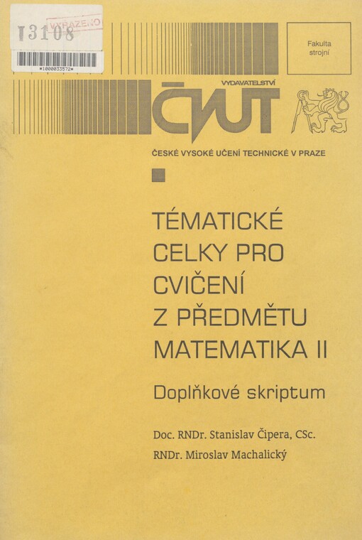Tématické celky pro cvičení z předmětu Matematika II: doplňkové skriptum