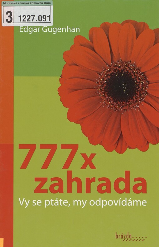 777x zahrada: vy se ptáte, my odpovídáme