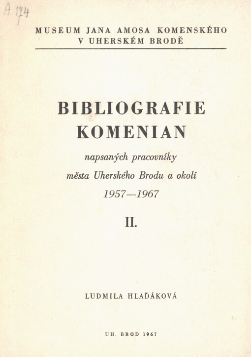 Bibliografie komenian napsaných pracovníky města Uherského Brodu a okolí 1957-1967. 2. [díl]