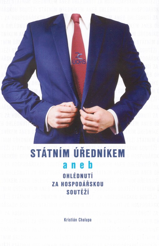 Státním úředníkem, aneb, Ohlédnutí za hospodářskou soutěží