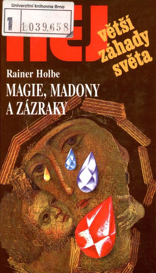Magie, madony a zázraky: [neuvěřitelné příběhy z Itálie]