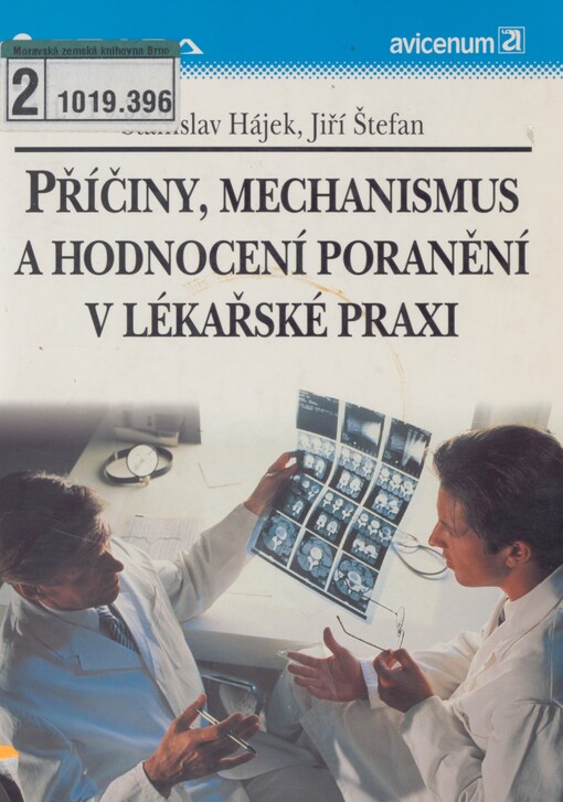 Příčiny, mechanismus a hodnocení poranění v lékařské praxi