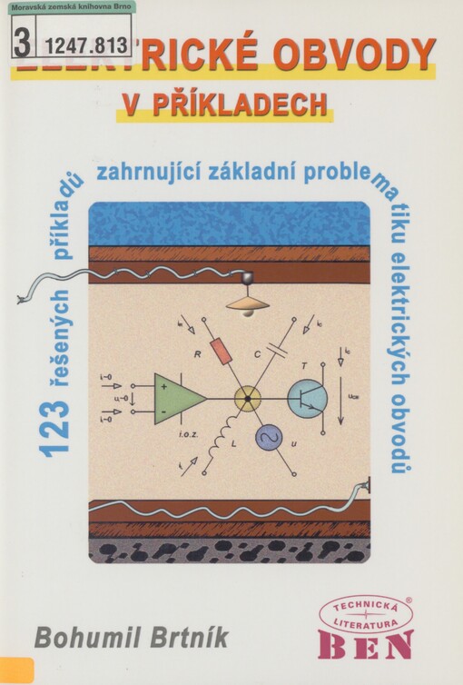 Elektrické obvody v příkladech: 123 řešených příkladů zahrnující [sic] základní problematiku obvodů