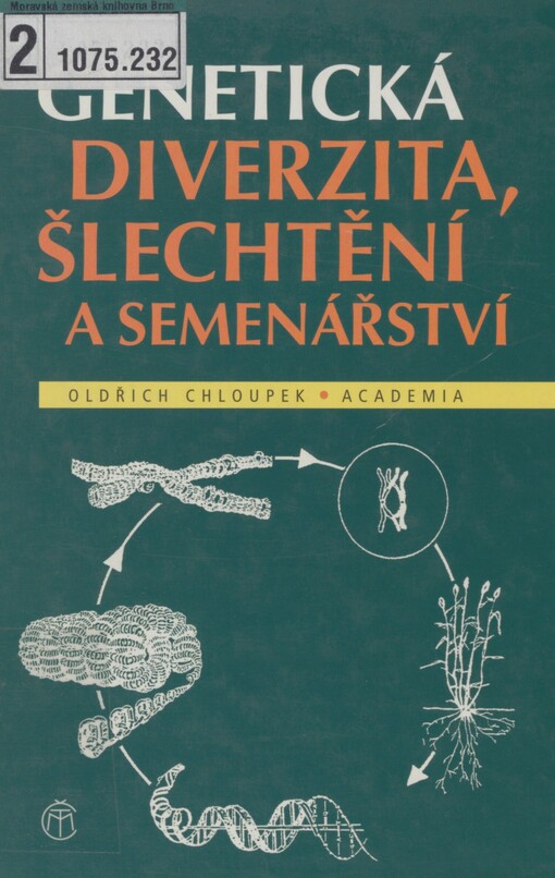 Genetická diverzita, šlechtění a semenářství