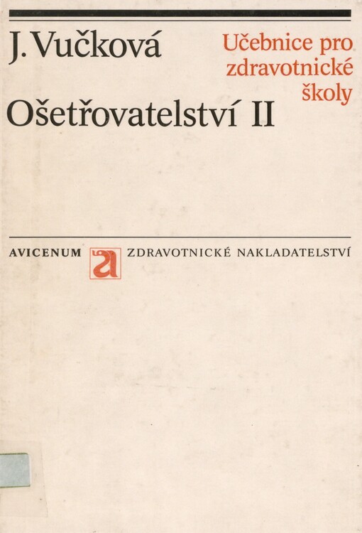 Ošetřovatelství II: učebnice pro střední zdravotnické školy, studijní obor dětská sestra