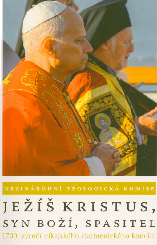 Ježíš Kristus, Syn Boží, Spasitel : 1700. výročí nikajského ekumenického koncilu (325-2025)