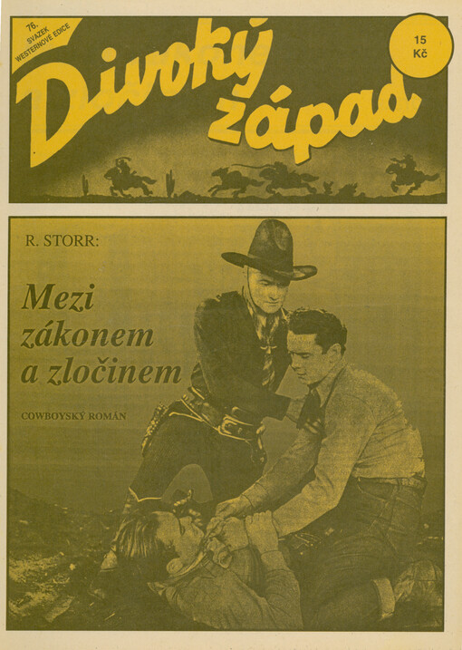 Mezi zákonem a zločinem : cowboyský román