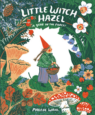 Little witch Hazel : a year in the forest