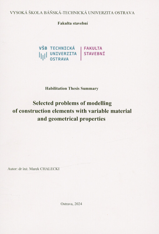 Selected problems of modelling of construction elements with variable material and geometrical properties : habilitation thesis summary