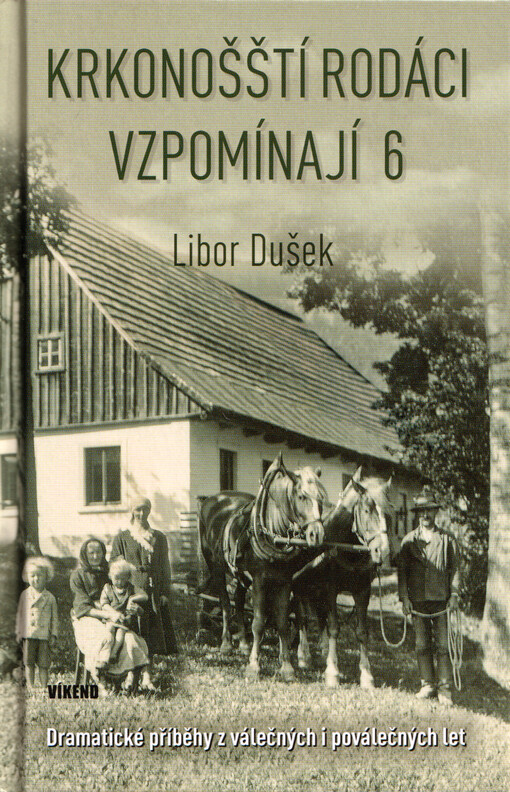 Krkonošští rodáci vzpomínají. 6