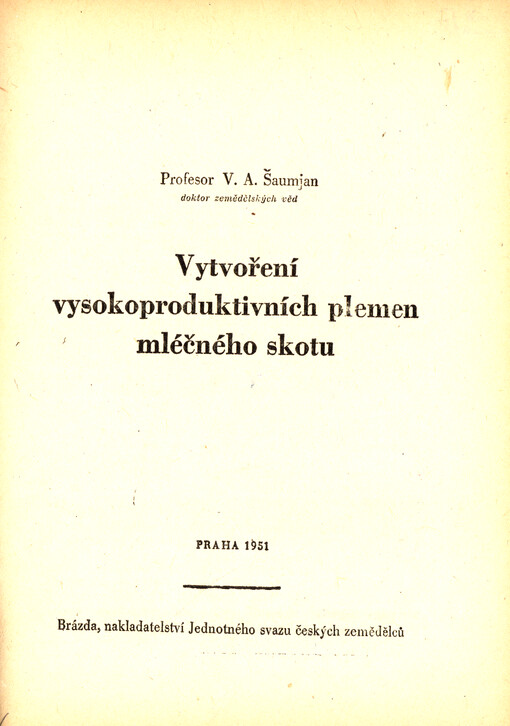 Vytvoření vysokoproduktivních plemen mléčného skotu