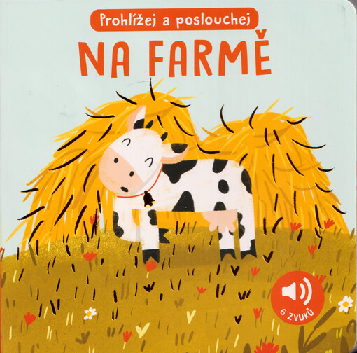 Na farmě : prohlížej a poslouchej