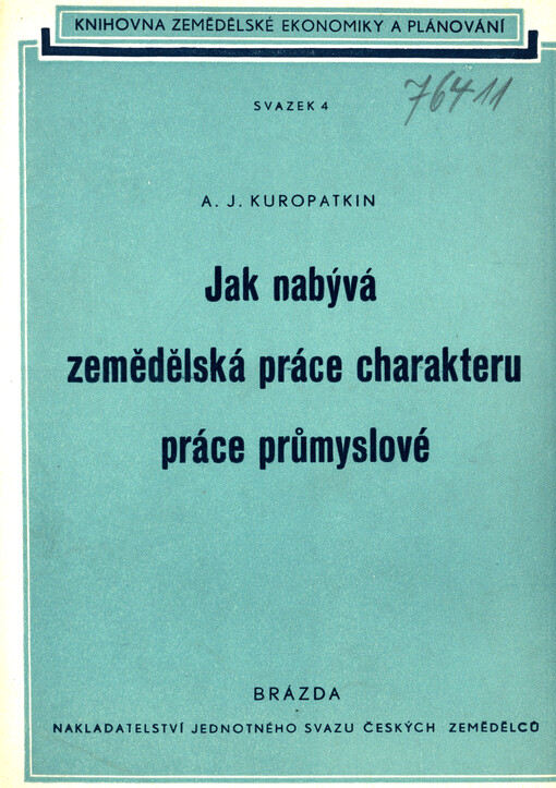 Jak nabývá zemědělská práce charakteru práce průmyslové
