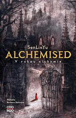 Alchemised: V rukou alchymie
