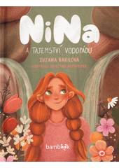 Nina a tajemství vodopádu  (odkaz v elektronickém katalogu)