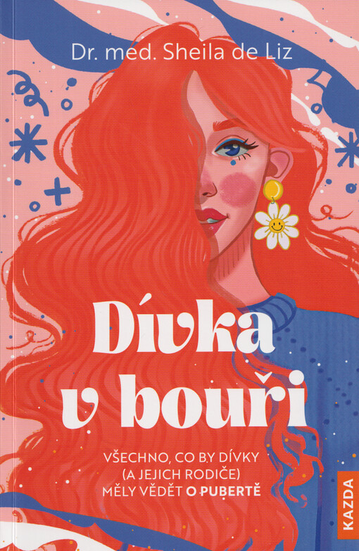 Dívka v bouři : všechno, co by dívky (a jejich rodiče) měly vědět o pubertě