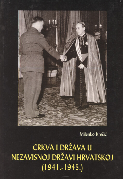 Crkva i država u Nezavisnoj Državi Hrvatskoj (1941.-1945.)
