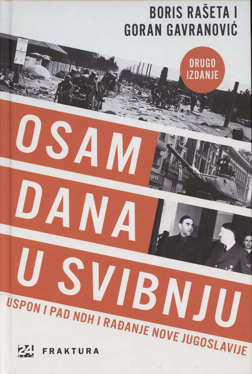 Osam dana u svibnju : uspon i pad NDH i rađanje nove Jugoslavije