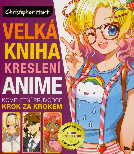 Velká kniha kreslení anime : kompletní průvodce krok za krokem