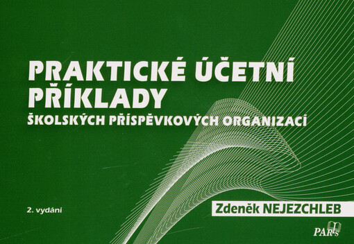 Praktické účetní příklady školských příspěvkových organizací