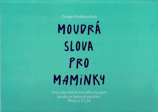 Moudrá slova pro maminky