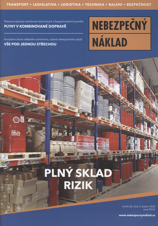 Nebezpečný náklad : časopis nejen o logistice nebezpečných věcí