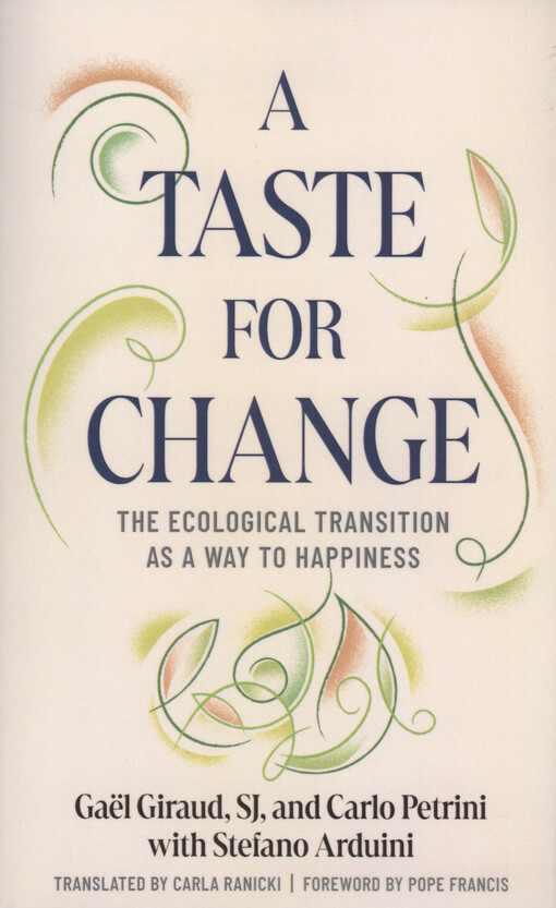 A taste for change : the ecological transition as a way to happiness