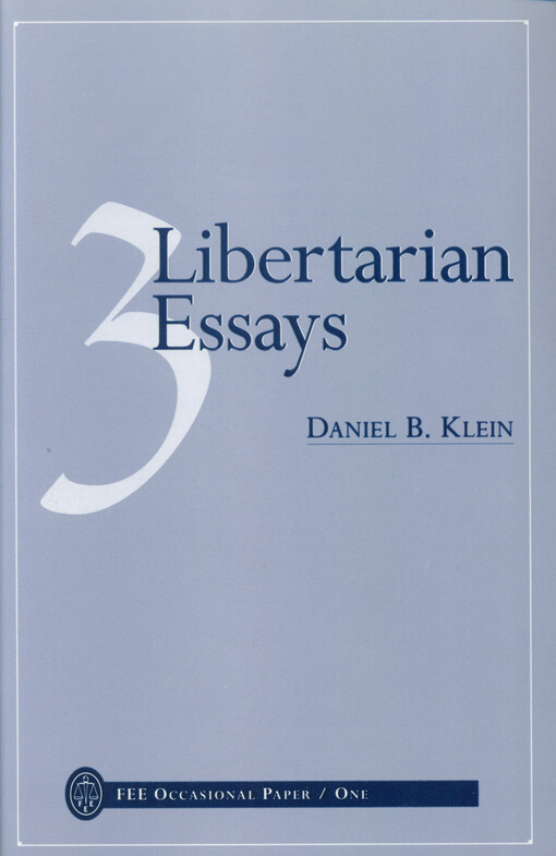 3 Libertarian essays