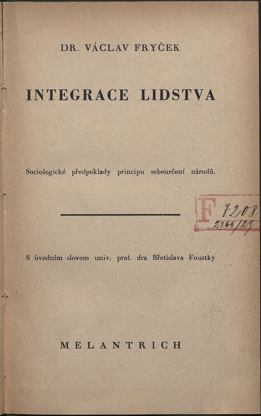 Integrace lidstva :sociologické předpoklady principu sebeurčení národů