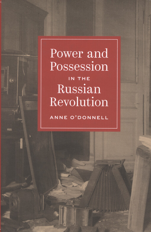 Power and possession in the Russian revolution