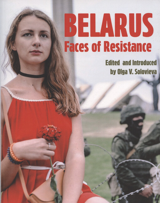 Belarus : faces of resistance