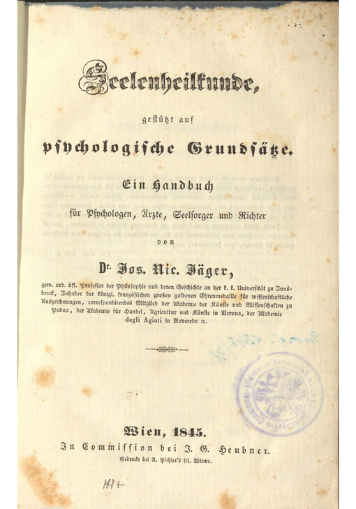 Seelenheilkunde, gestützt auf psychologische Grundsätze : Ein Handbuch für Psychologen, Arzte, Seelsorger und Richter