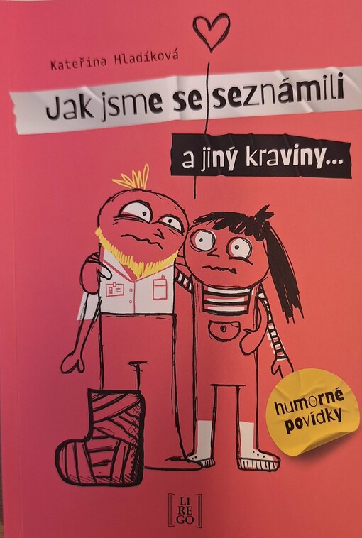 Jak jsme se seznámili a jiný kraviny... : humorné povídky