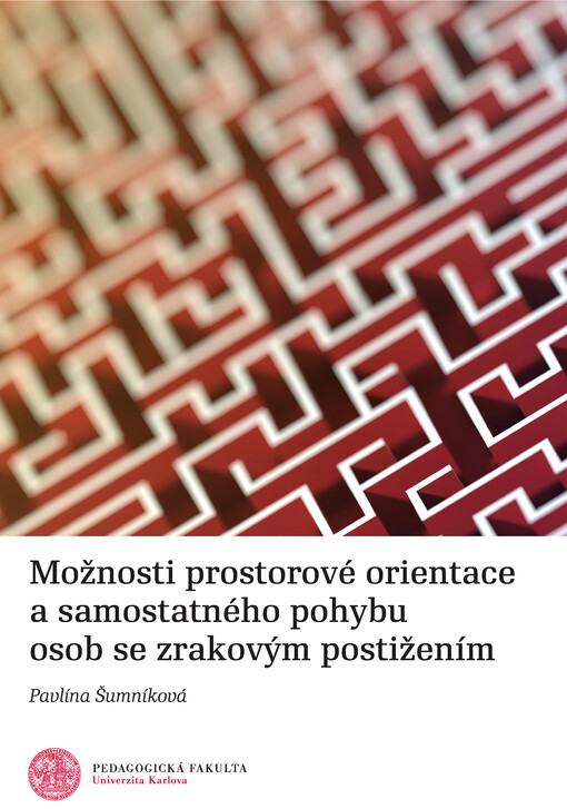 Možnosti prostorové orientace a samostatného pohybu osob se zrakovým postižením