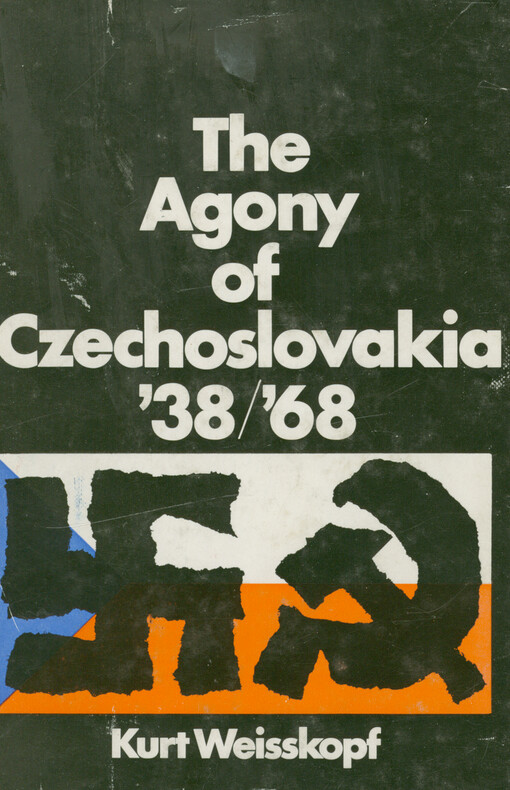 The agony of Czechoslovakia '38/'68