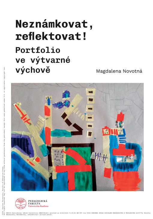 Neznámkovat, reflektovat! : portfolio ve výtvarné výchově