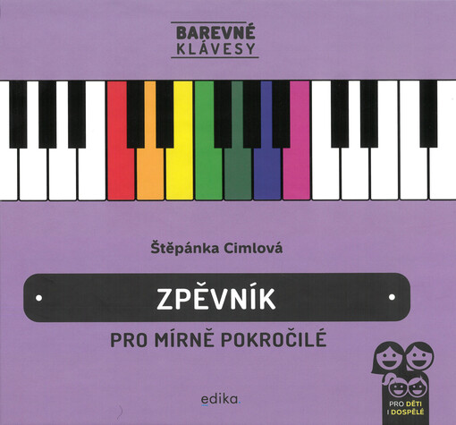 Zpěvník : pro mírně pokročilé : jak si zahrát jakoukoliv písničku ze zpěvníku - jak využít noty ve váš prospěch - jak se nebát improvizovat - jak se doprovodit ke zpěvu
