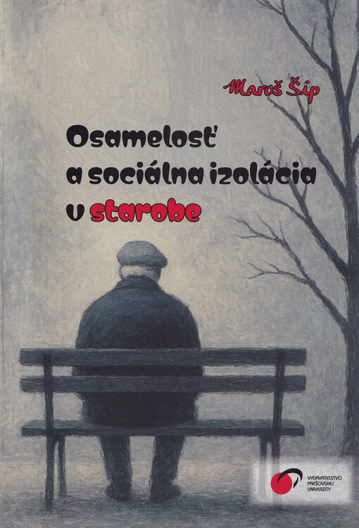 Osamelosť a sociálna izolácia v starobe