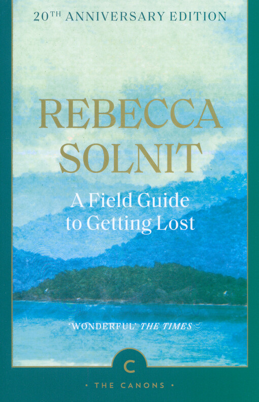 A field guide to getting lost
