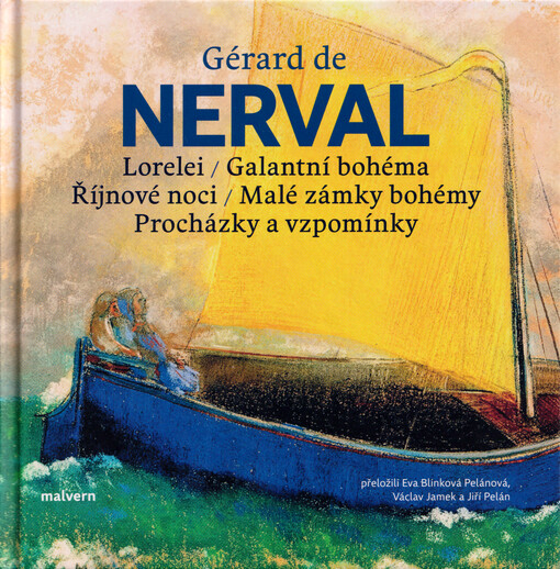 Lorelei ; Galantní bohéma ; Říjnové noci ; Malé zámky bohémy ; Procházky a vzpomínky