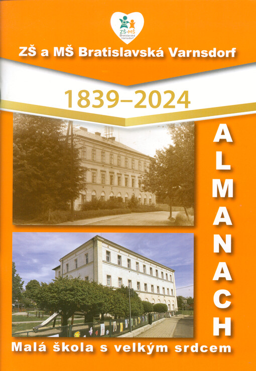 Almanach ZŠ a MŠ Bratislavská Varnsdorf : 1839-2024 : malá škola s velkým srdcem