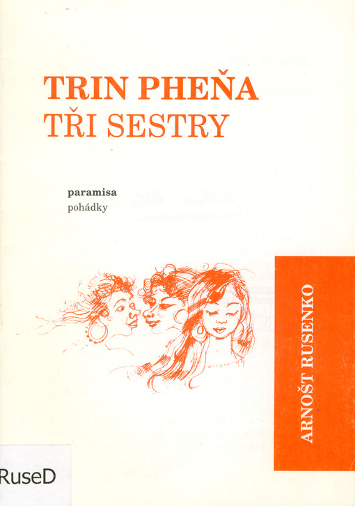 Trin pheňa : paramisa = Tři sestry : pohádky